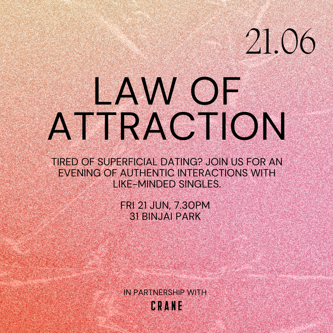 Fri 21 Jun: The Law of Attraction