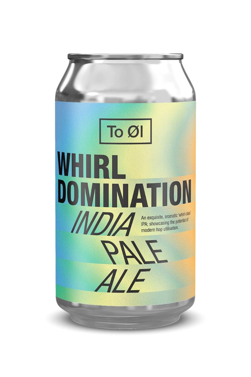 To Øl Whirl Domination IPA